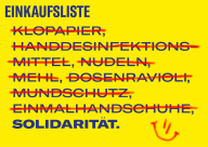 Eine Grafik mit der Überschrift Einkaufszettel, Begriffe wie Klopapier und Nudeln sind durchgstrichen, unten steht Solidarität