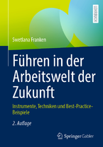 Swetlana Franken Führen in der Arbeitswelt der Zukunft